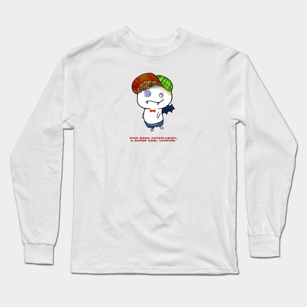 Ding Dong Cataplusiov Long Sleeve T-Shirt by GarrinchaToonz